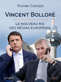 Cover Vincent Bolloré. Le nouveau roi des médias européens