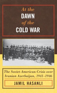 Cover At the Dawn of the Cold War