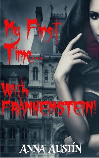 Cover My First Time...With Frankenstein!