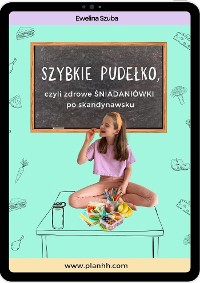 Cover Szybkie pudełko, czyli zdrowe śniadaniówki po skandynawsku