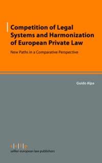 Cover Competition of Legal Systems and Harmonization of European Private Law