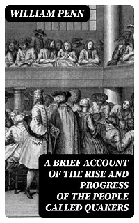 Cover A Brief Account of the Rise and Progress of the People Called Quakers