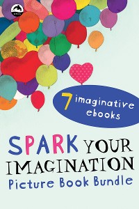 Cover Spark Your Imagination Picture Book Bundle