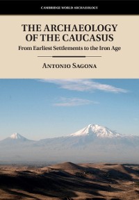 Cover Archaeology of the Caucasus