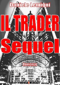 Cover Il Trader - Sequel