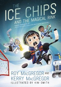 Cover Ice Chips and the Magical Rink