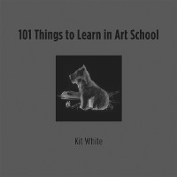 Cover 101 Things to Learn in Art School