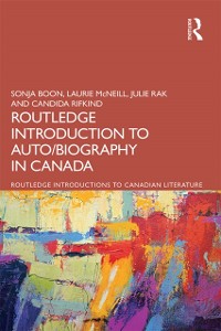 Cover The Routledge Introduction to Auto/biography in Canada