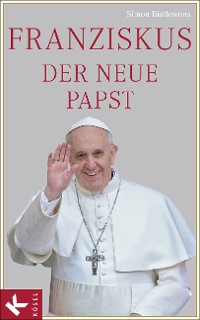 Cover Franziskus, der neue Papst