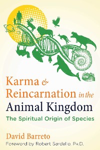 Cover Karma and Reincarnation in the Animal Kingdom