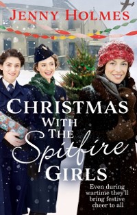Cover Christmas with the Spitfire Girls