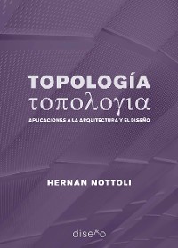 Cover Topología.Aplicaciones a la arquitectura y al diseño