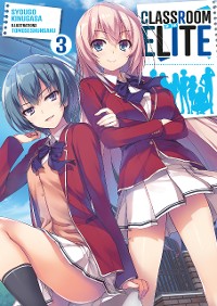 Cover Classroom of the Elite (Light Novel) : Tome 3