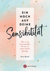 Cover Ein Hoch auf deine Sensibilität