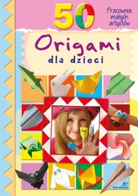 Cover 50 Origami dla dzieci