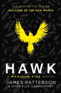 Cover Hawk: A Maximum Ride Novel