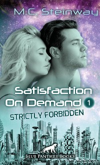 Cover Satisfaction on Demand 1 – Strictly Forbidden | Erotischer SciFi-Roman