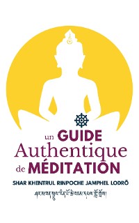 Cover Un Guide Authentique De Méditation