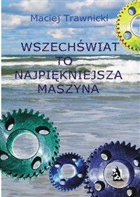 Cover Wszechświat to najpiękniejsza maszyna