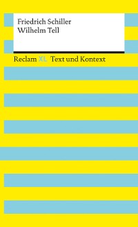 Cover Wilhelm Tell. Textausgabe mit Kommentar und Materialien