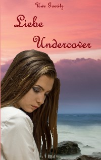 Cover Liebe Undercover