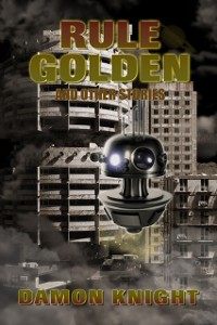 Cover Rule Golden and Other Stories
