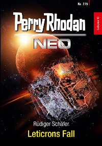 Cover Perry Rhodan Neo 279: Leticrons Fall