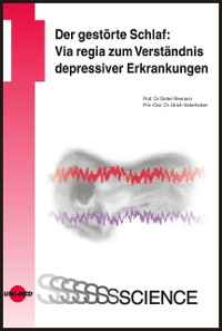 Cover Der gestörte Schlaf: Via regia zum Verständnis depressiver Erkrankungen