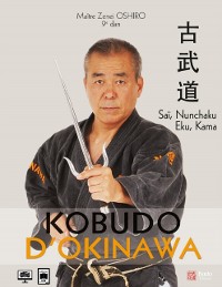 Cover Kobudo d'Okinowa : Sai, nunchaku, eku et kama