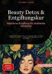 Cover Beauty Detox & Entgiftungskur: Natürliche Entgiftung für strahlende Schönheit