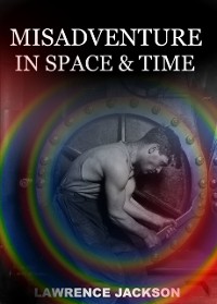 Cover Misadventure in Space and Time