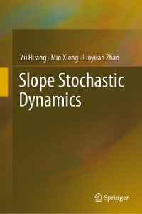 Cover Slope Stochastic Dynamics