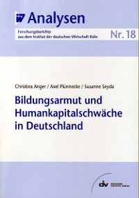 Cover Bildungsarmut und Humankapitalschwäche in Deutschland