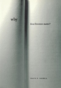 Cover Why Does Literature Matter?