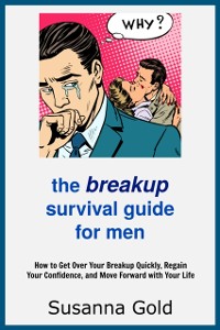 Cover Breakup Survival Guide for Men