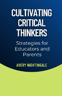 Cover Cultivating Critical Thinkers