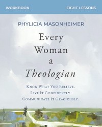 Cover Every Woman a Theologian Workbook