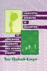 Cover Linguistic Genocide in Education--or Worldwide Diversity and Human Rights?