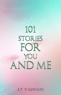 Cover 101 Stories for You and Me