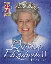 Cover Queen Elizabeth II: Her Story Diamond Jubilee