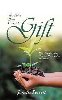 Cover You Have Been Given A Gift