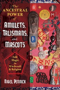 Cover Ancestral Power of Amulets, Talismans, and Mascots