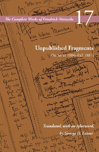 Cover Unpublished Fragments (Summer 1886–Fall 1887)