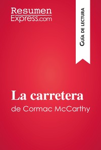 Cover La carretera de Cormac McCarthy (Guía de lectura)