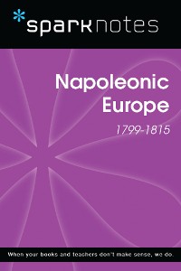 Cover Napoleonic Europe (1799-1815) (SparkNotes History Note)