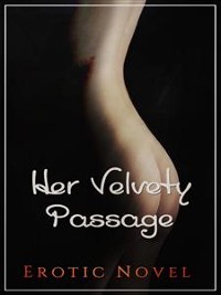 Cover Her Velvety Passage