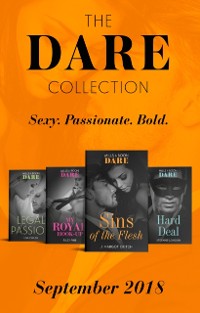 Cover Dare Collection September 2018: My Royal Hook-Up (Arrogant Heirs) / Sins of the Flesh / Hard Deal / Legal Passion