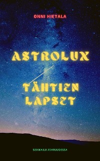 Cover Astrolux - Tähtien lapset