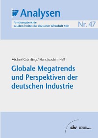 Cover Globale Megatrends und Perspektiven der deutschen Industrie