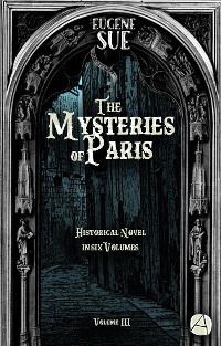 Cover The Mysteries of Paris. Volume 3